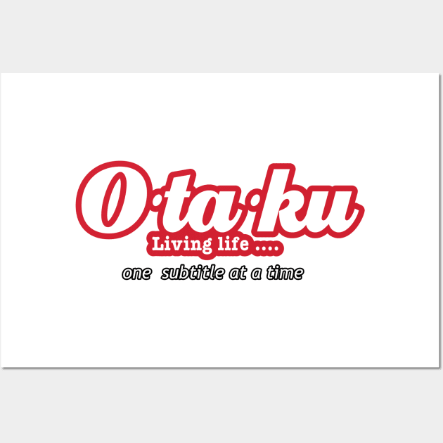 Otaku Life Wall Art by Raging Sockmonkey